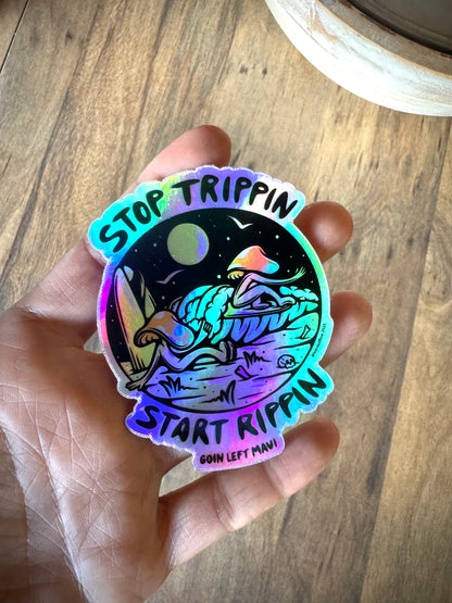 GL x Loindaflow Stop Trippin Holographic Sticker